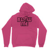 blow me Unisex Hoodie