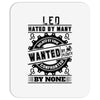 Leo Hated By Many Wanted By Plenty Mousepad
