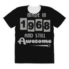 made in 1968 and still awesome All Over Women's T-shirt