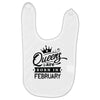 Queens Are Born In February Baby Bibs