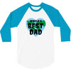 World's Best Dad Look Like 3/4 Sleeve Shirt