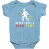 i never trust taco fart Baby Onesie