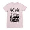 There's This Girl Who Kinda Stole My Heart Grandpa Ladies Fitted T-Shirt