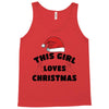this girl loves christmas Tank Top