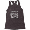 eating tacos Racerback Tank