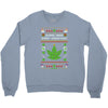 smoke weed every christmas Crewneck Sweatshirt
