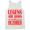 legends are born in october vintage Tank Top