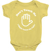 don't touch me i might catch the ugly! Baby Bodysuit