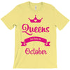 queens are born in october T-Shirt