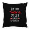 i'm your father's day gift mom says you're welcome, Throw Pillow