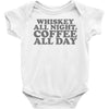 whiskey all night coffee all day Baby Onesie