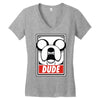 dude Women's V-Neck T-Shirt