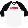 i'm a nanny what's your superpower 3/4 Sleeve Shirt