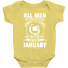 All Men Are Created Equal But Only the Best Are Born In January Baby Onesie
