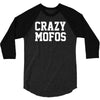 crazy mofos 3/4 Sleeve Shirt