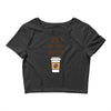 Ok But First Coffee Crop Top