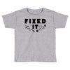Broke It - Fixed It Toddler T-shirt