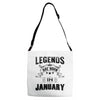 Legends Are Born In January Adjustable Strap Totes