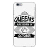 Queens Are Born In October iPhone 6/6s Plus Case