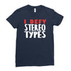 i defy stereotypes Ladies Fitted T-Shirt