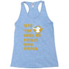 MAY THE ODDS BE EVER IN YOUR FAVOUR Racerback Tank