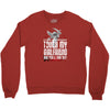Life After Death Touch My Girlfriend And Find Out Crewneck Sweatshirt