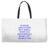 favorite child Weekender Totes