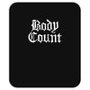 body count new Mousepad