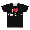 I love Penicillin All Over Men's T-shirt
