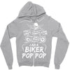 You Cant Scare Me I am Biker Pop Pop Zipper Hoodie