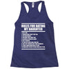 rules for dating my daughter Racerback Tank