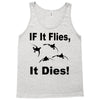 if it flies it dies duck Tank Top