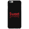 SWEET SWEET iPhone 6/6s Case