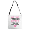 I'm Your Father's Day Gift Mom Says You're Welcome Girl Adjustable Strap Totes