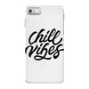 chill vibes iPhone 7 Case