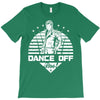 Dance Off Bro! T-Shirt