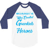Grandpa Was Created because Grankids Need Real Heroes 3/4 Sleeve Shirt