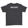 bass player Youth Tee