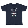Weekend Forecast Camping With A Chance Of Drinking Toddler T-shirt