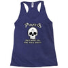 pirates only want you for your booty Racerback Tank