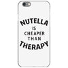 nutella is cheaper than therapy iPhone 6/6s Case