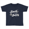 back in my day Toddler T-shirt