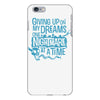 giving up on my dreams iPhone 6/6s Plus Case