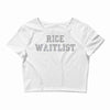rice waitlist Crop Top