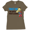 trust me i'm super professional Ladies Fitted T-Shirt