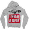 need a beat Zipper Hoodie
