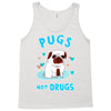 pugs not drugs Tank Top