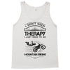 I Don't Need Therapy Just to Go Mountain Biking Tank Top