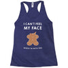 i can't feel my face Racerback Tank