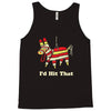 i'd hit that Tank Top